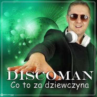 DiscoMan_Co_to_za_dziewczyna